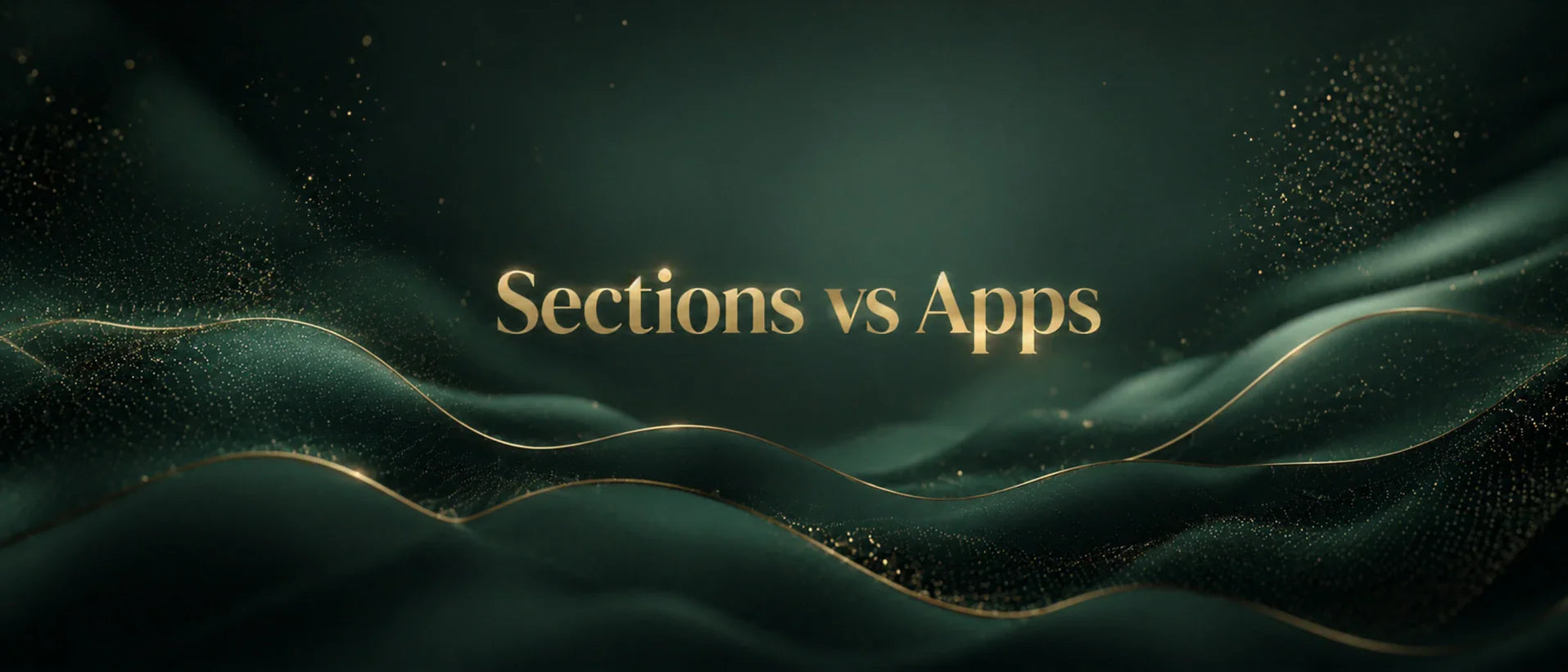 Shopify Sections versus Apps voor je theme: wanneer is welke oplossing de juiste keuze?